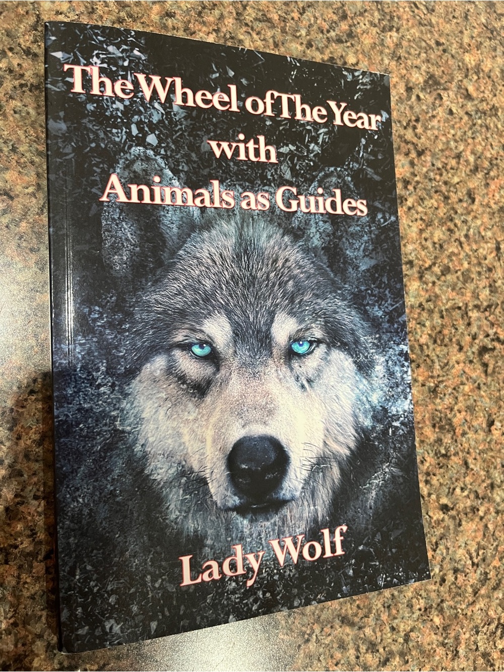 Signed copy! The Wheel of The Year with Animals as Guides by Lady Wolf